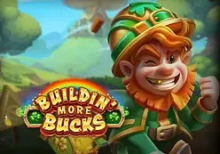 Buildin\' More Bucks